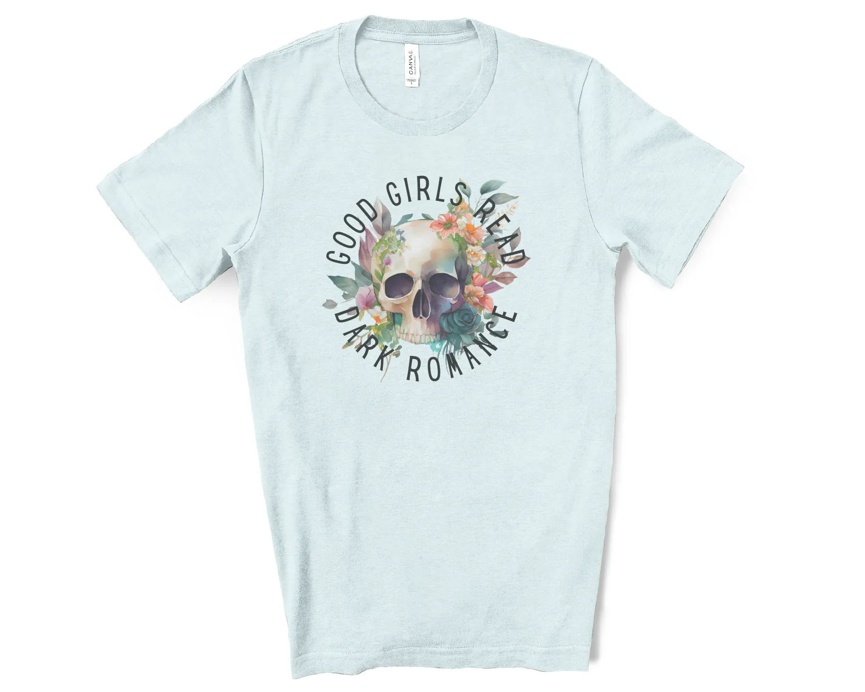 Good Girls Read Dark Romance Bella Canvas Tees