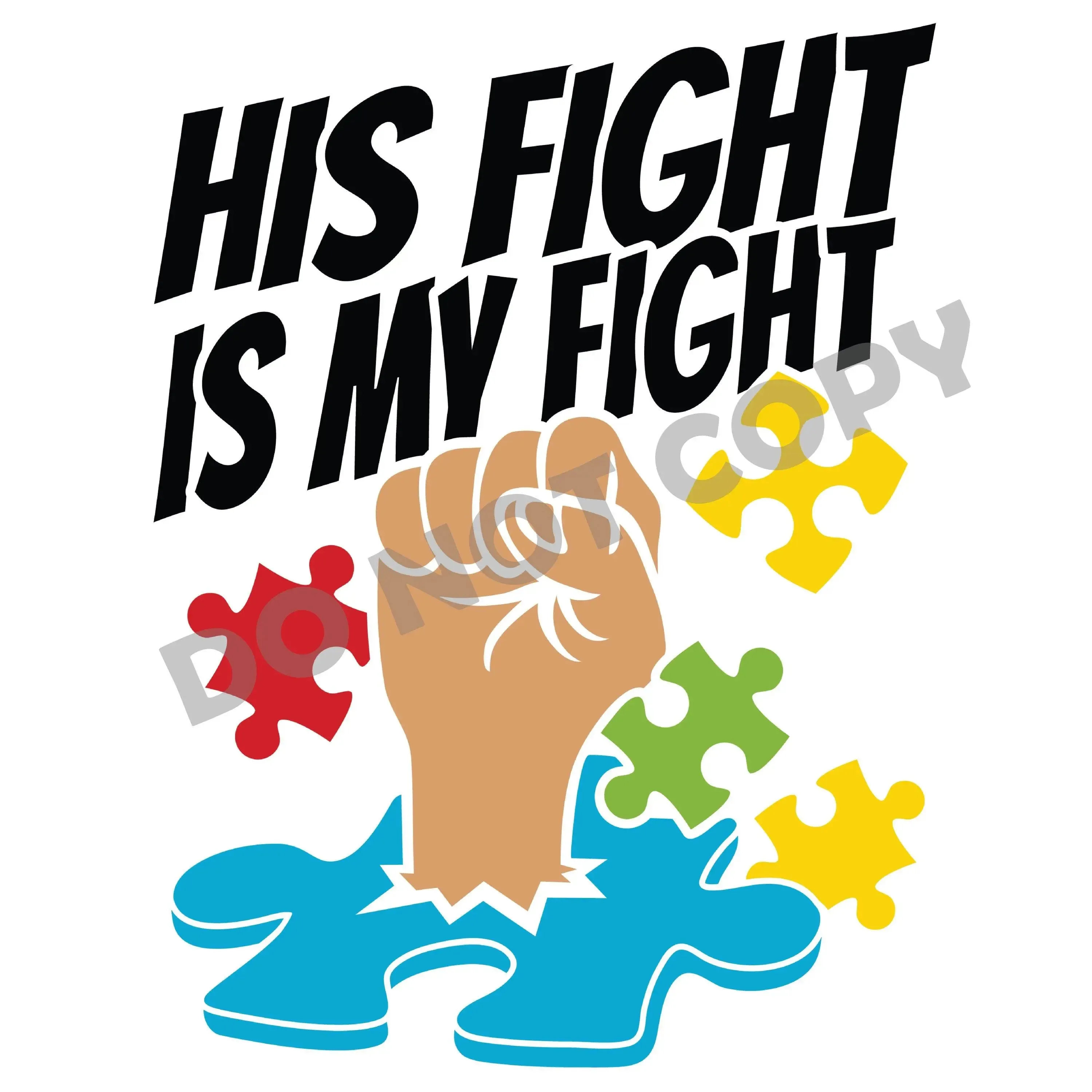 His Fight Is My Fight - DTF Transfer